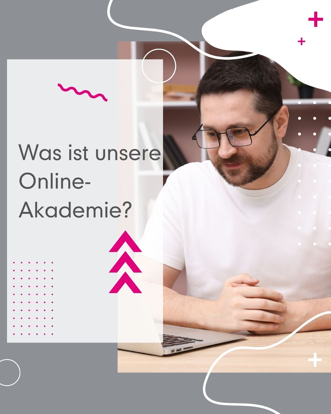 Was ist unsere Online Akademie?