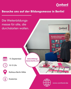 Grafik zur Bildungsmesse Berlin am 15. September von 10 bis 15 Uhr im Rathaus Berlin Mitte mit Comhard-Messestand, Mitarbeiterin und Informationsmaterialien zu Weiterbildungen und Umschulungen.